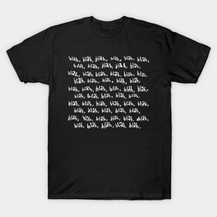 Blah Blah Blah T-Shirt